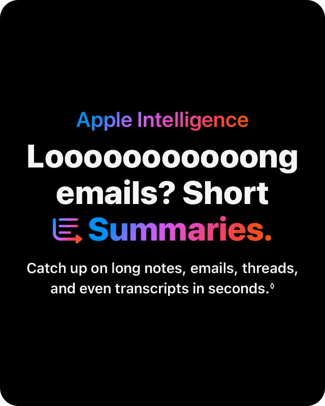 Apple Intelligence Looooooooooong emails? Short Summaries.