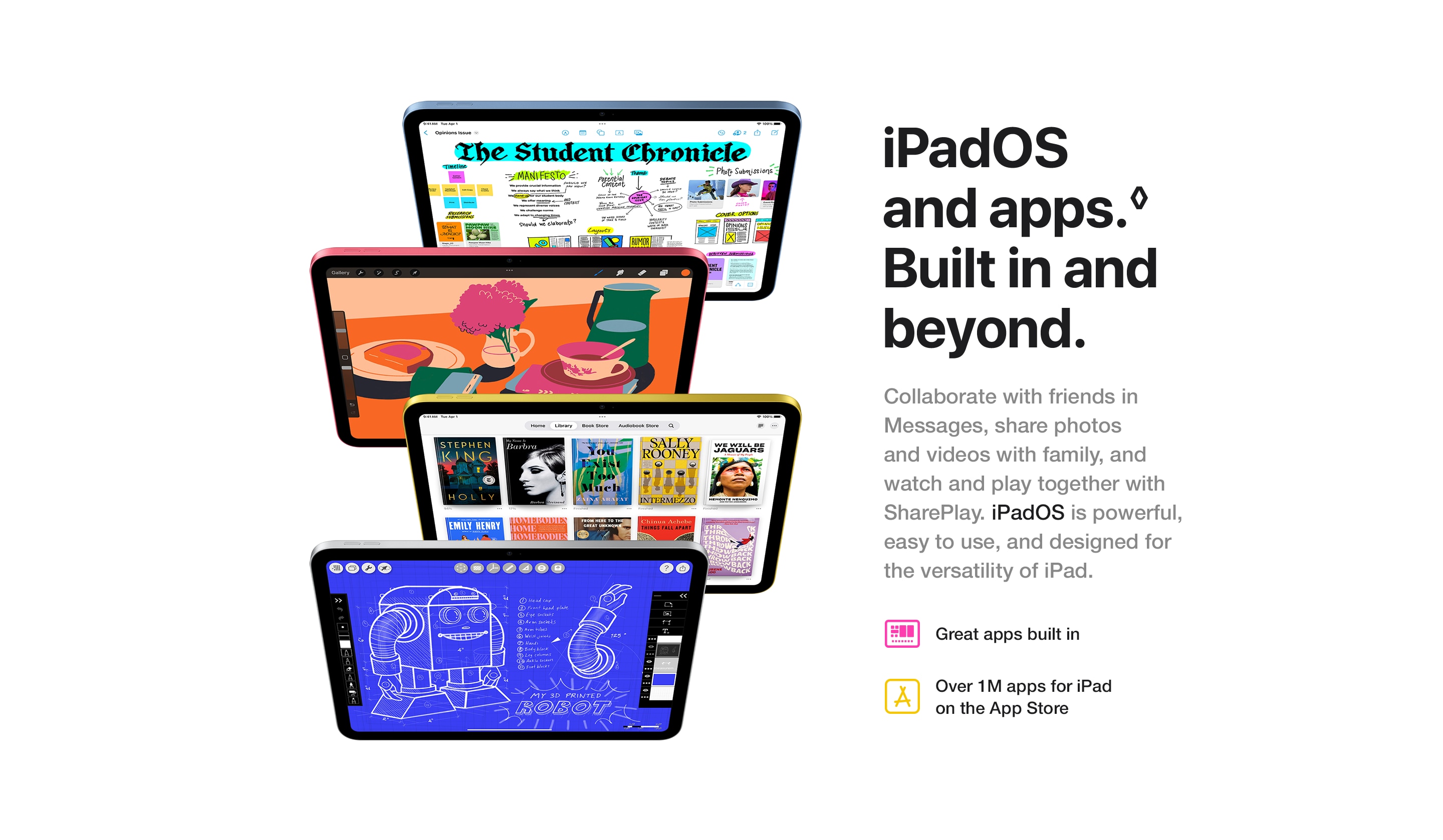 iPadOS and apps.◊ Built in and beyond.