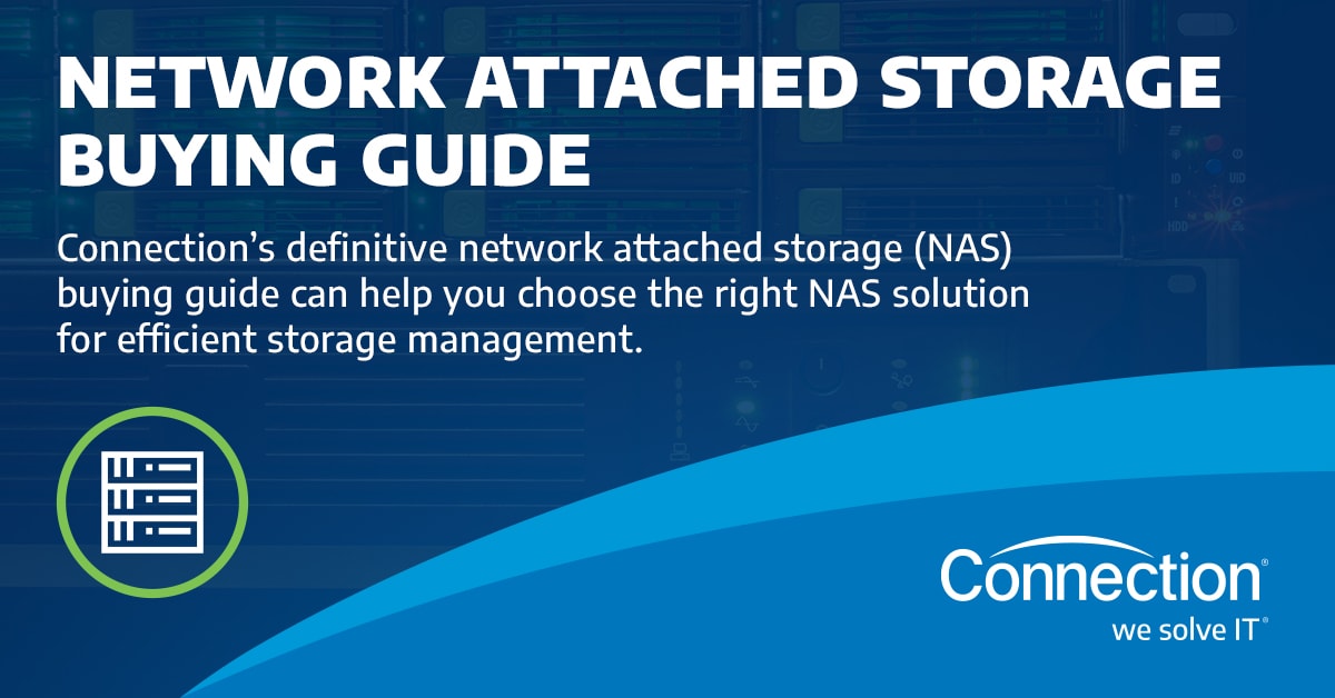Network Attached Storage Buying Guide - Connection Public Sector Solutions