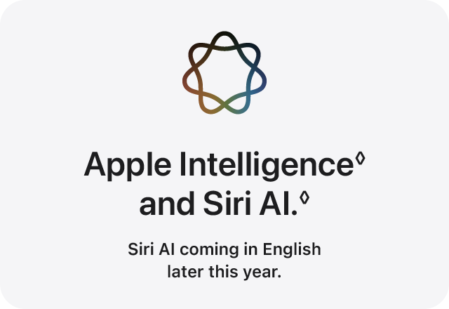 Apple Intelligence&loz; and Siri AI.&loz;