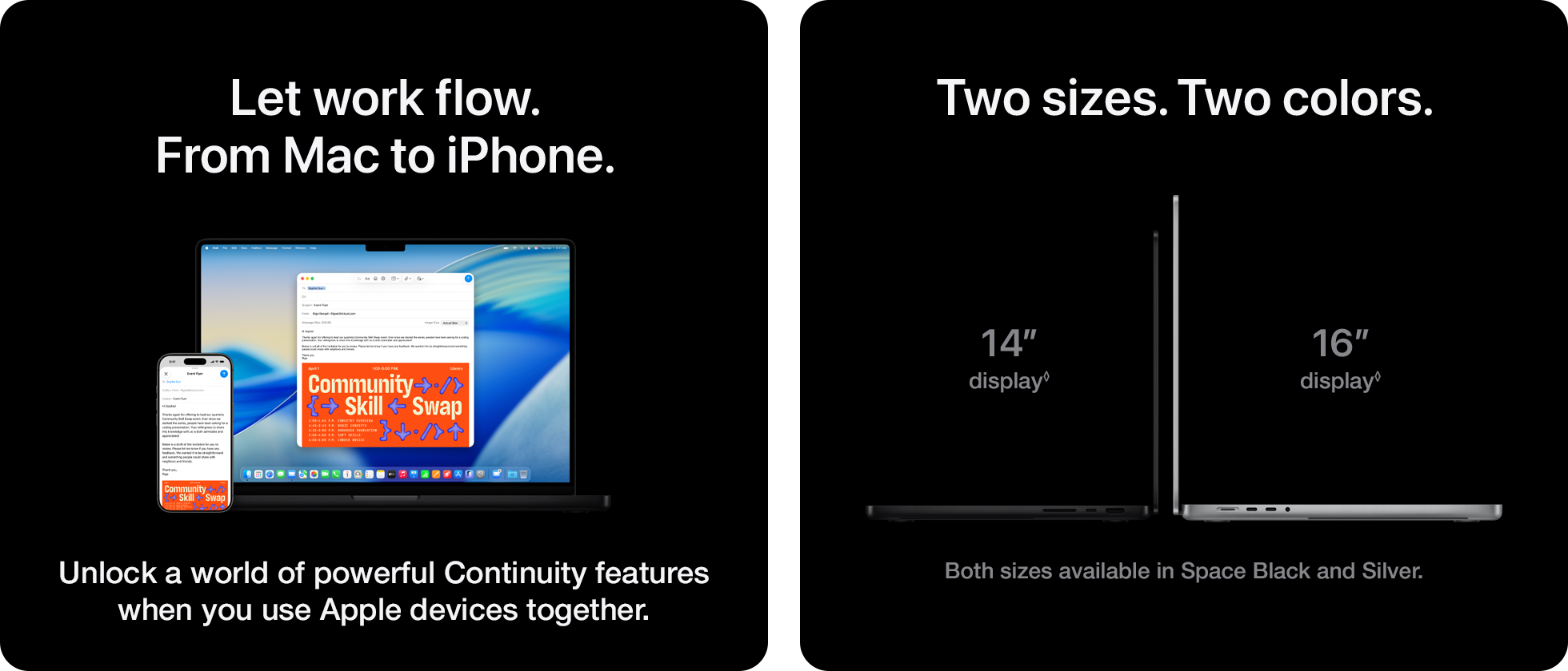Mac + iPhone. Even better together. Two sizes. Two colors.